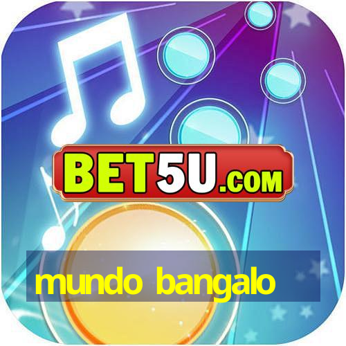 Mundo Bangalo Android