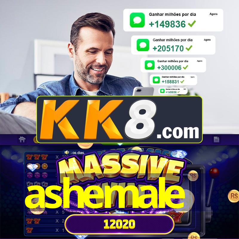 ashemale - V4.46.43