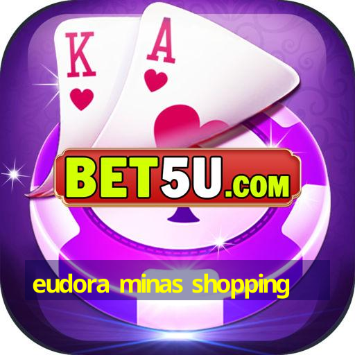 eudora minas shopping - IOS